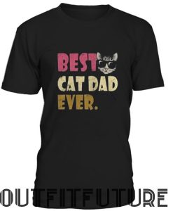 Best Cat Dad Ever Shirt