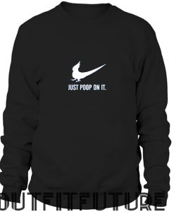 Bird Just Poop On It Shirt And Sweetshirt
