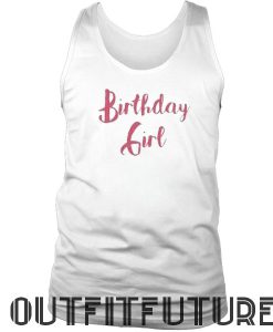 Birthday Girl Tank Top