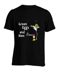 Dr Seuss Green Eggs and Ham shirt