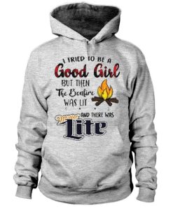 I Tried To Be A Good Girl Hoodie