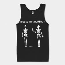 I found this humerus Skeletons Tank Top