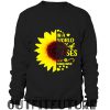 In The World Full Of Roses Be A Sunflower Shirt And Hoodie