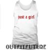 Just a Girl Tanktop