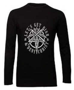 Buy Let's get high and deny Christ shirt This t-shirt is Made To Order, one by one printed so we can control the quality. We use newest DTG Technology to print on to Let's get high and deny Christ shirt