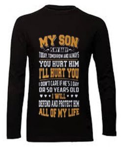 My son is my baby shirt