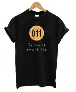 011 Friends Don’t Lie T shirt BC19