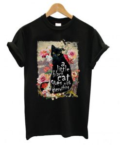 A little black cat goes with everything T shirt BC19