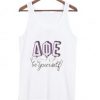 Be Your Self AQE Tank top BC19