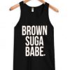 Brown Suga Babe Tank top BC19