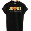 Jesus Is My Superhero T shirt BC19