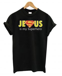 Jesus Is My Superhero T shirt BC19