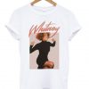 Whitney Houston T-Shirt BC19
