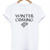 Winter is coming T SHIRT BC19