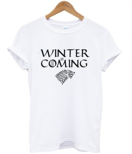 Winter is coming T SHIRT BC19