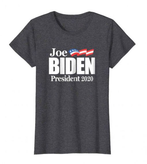 Joe Biden 2020 President T shirt
