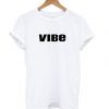Vibe T Shirt SU