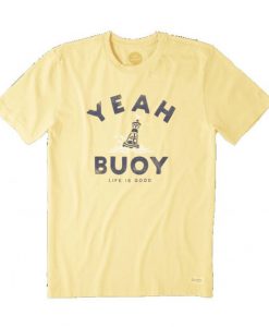 Yeah Buoy T shirt