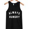 Always Hungry Tank Top BC19