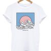 And So It Is Wave T-Shirt Bc19