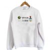 Every Plant Is A Friend Sweatshirt BC19