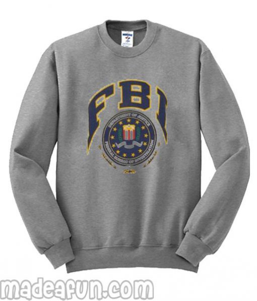 FBI Sweatshirt From Made A Fun BC19
