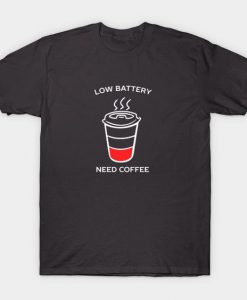 Funny Coffee Joke Tee Shirt BC19