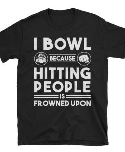 I Bowl T-shirt BC19
