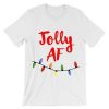 Jolly AF tshirt