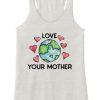 Love Your Mother Tanktop BC19