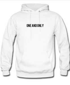 One And Only Hoodie BC19