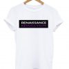 renaissance revolution t-shirt BC19