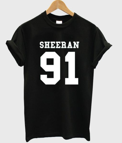 sheeran 91 t-shirt BC19