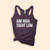 Aim High Squat Low Tank Top AD01