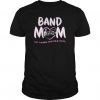 Band Mom T Shirt ZK01