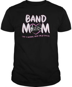 Band Mom T Shirt ZK01
