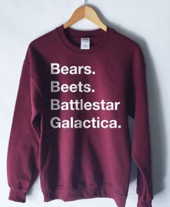 Bears Beets Battlestar Galactica Sweatshirt SN01