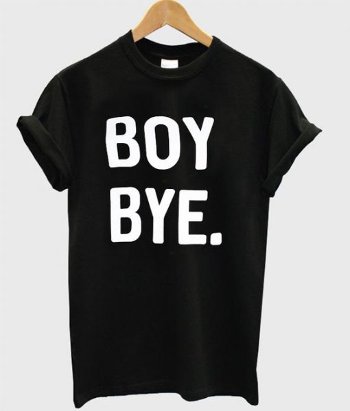 Boy bye black T-shirt SN01