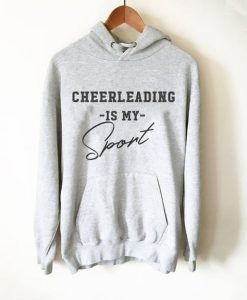 Cheerleading Is My Sport Hoodie AD01
