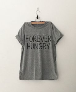 Forever Hungry T-shirt AD01