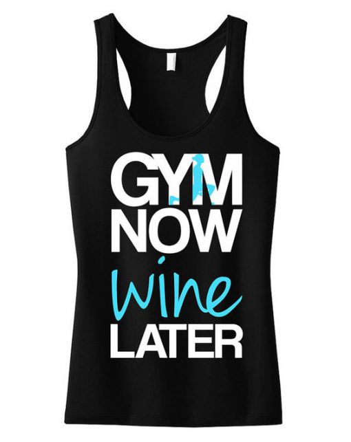 GYM Now WINE Later Tank Top SN01