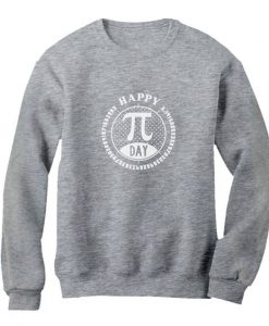 Happy Pi Day Sweatshirt ZK01