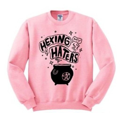 Hexing My Haters Sweatshirt LP01