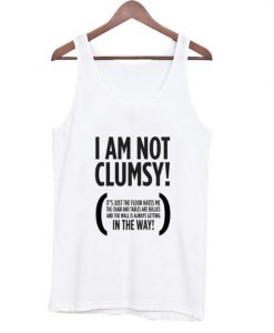 I Am Not Clumsy Tanktop ZK01
