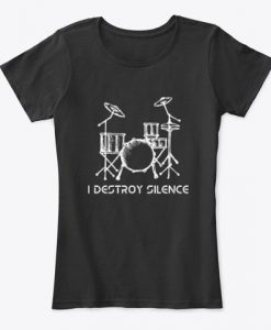 I Destroy Silence Tshirt ZK01