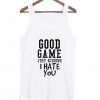 I Hate You Tanktop ZK01