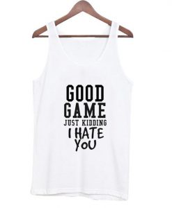I Hate You Tanktop ZK01