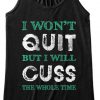 I Won't Quit - Fitness Workout Tank Tops EC01