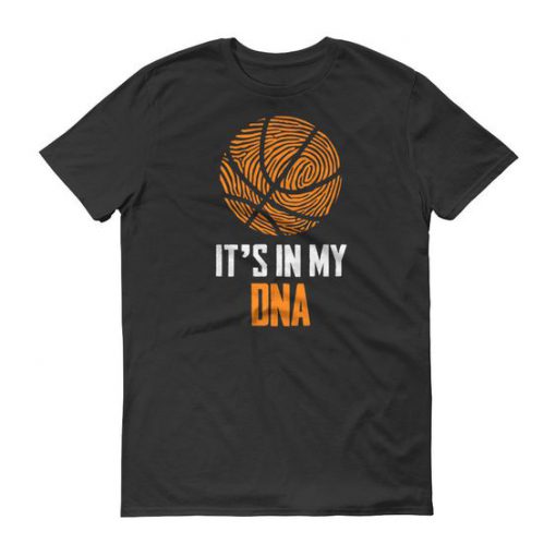 It Is In My DNA Basketball T-shirt AD01