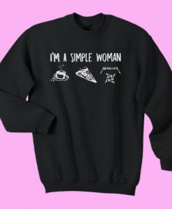 I’m Simple Woman Sweatshirt ZK01